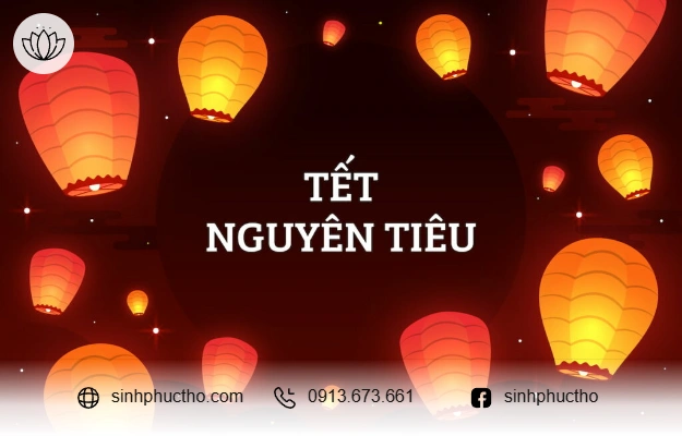 Nguồn gốc và ý nghĩa ngày Rằm tháng Giêng (Tết Nguyên Tiêu)